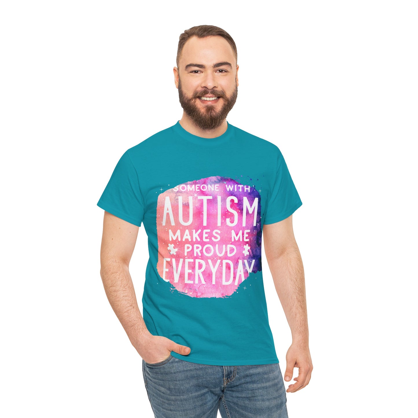 Autism Someone with Autism Makes Me Proud Everyday T-shirt Unisex Heavy Cotton