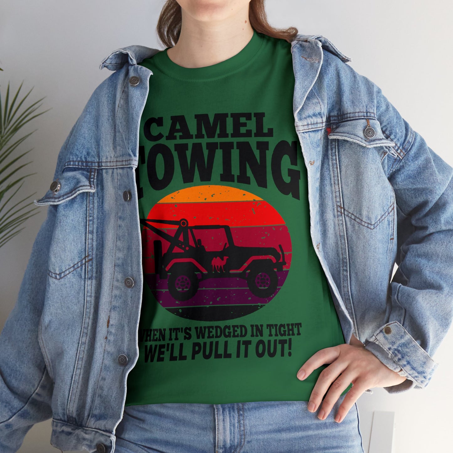 Camel Towing When its wedged in tight we'll pull it out T-Shirt