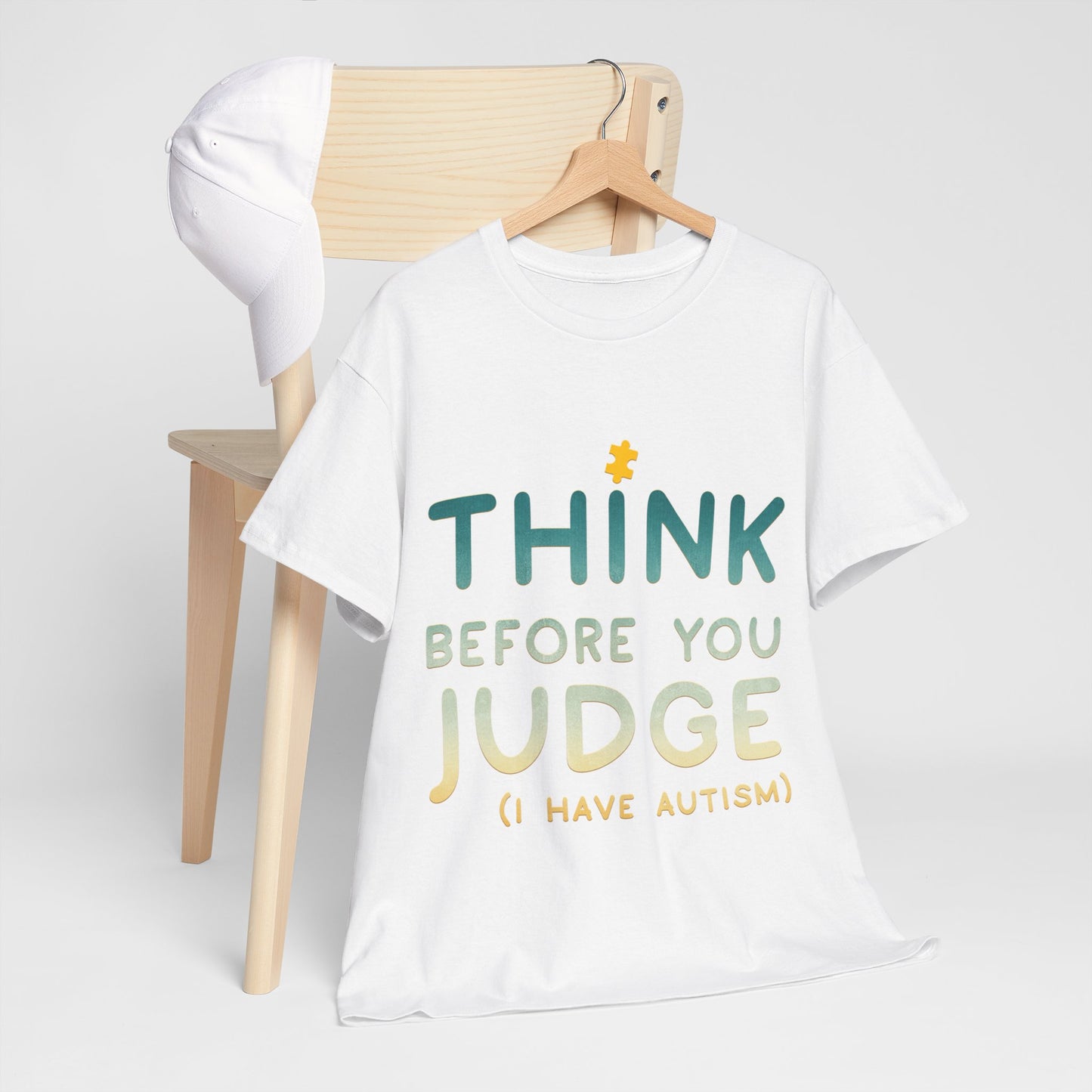Think Before You Judge I have Autism T-shirt Unisex Heavy Cotton