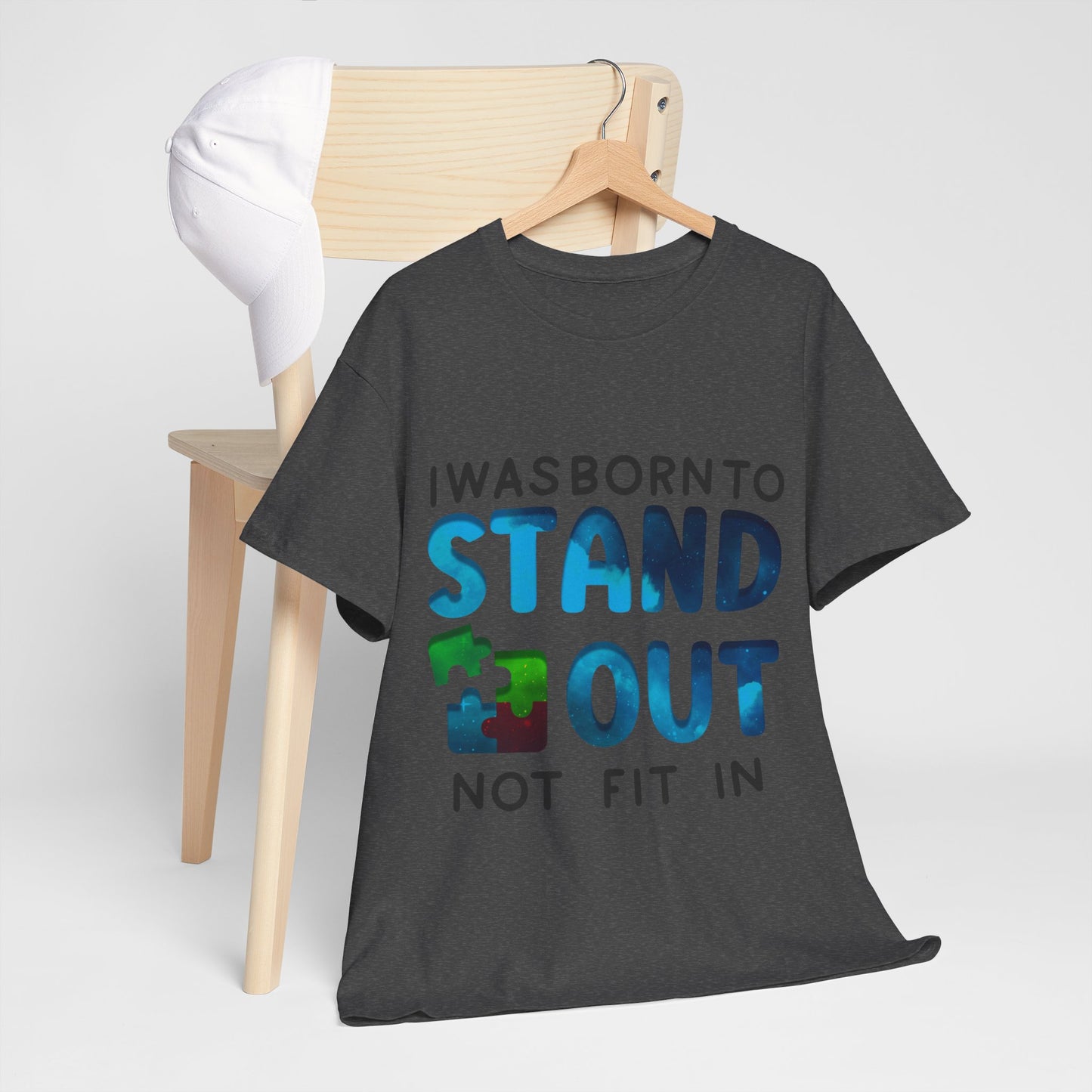 Autism I was Born To Stand Out T-shirt Unisex Heavy Cotton