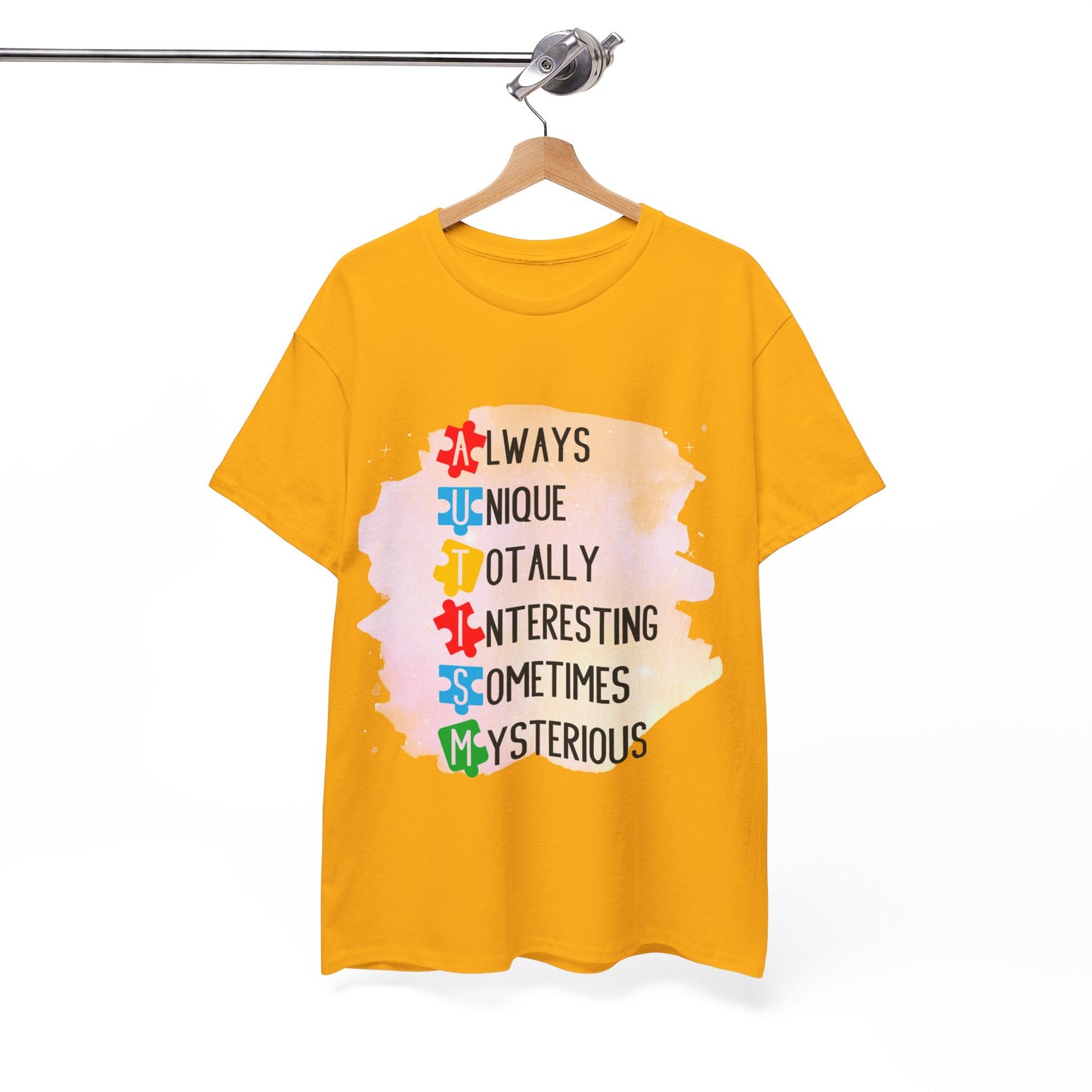 Autism Always Unique Totally Interesting Sometimes Mysterious T-shirt Unisex Heavy Cotton