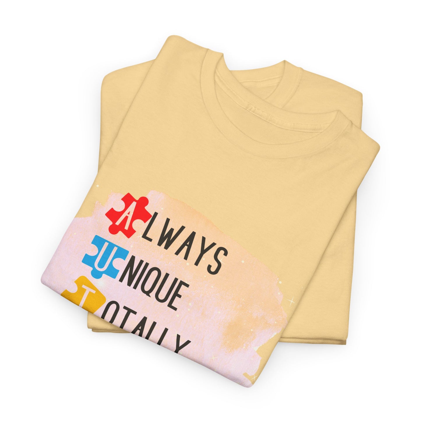Autism Always Unique Totally Interesting Sometimes Mysterious T-shirt Unisex Heavy Cotton