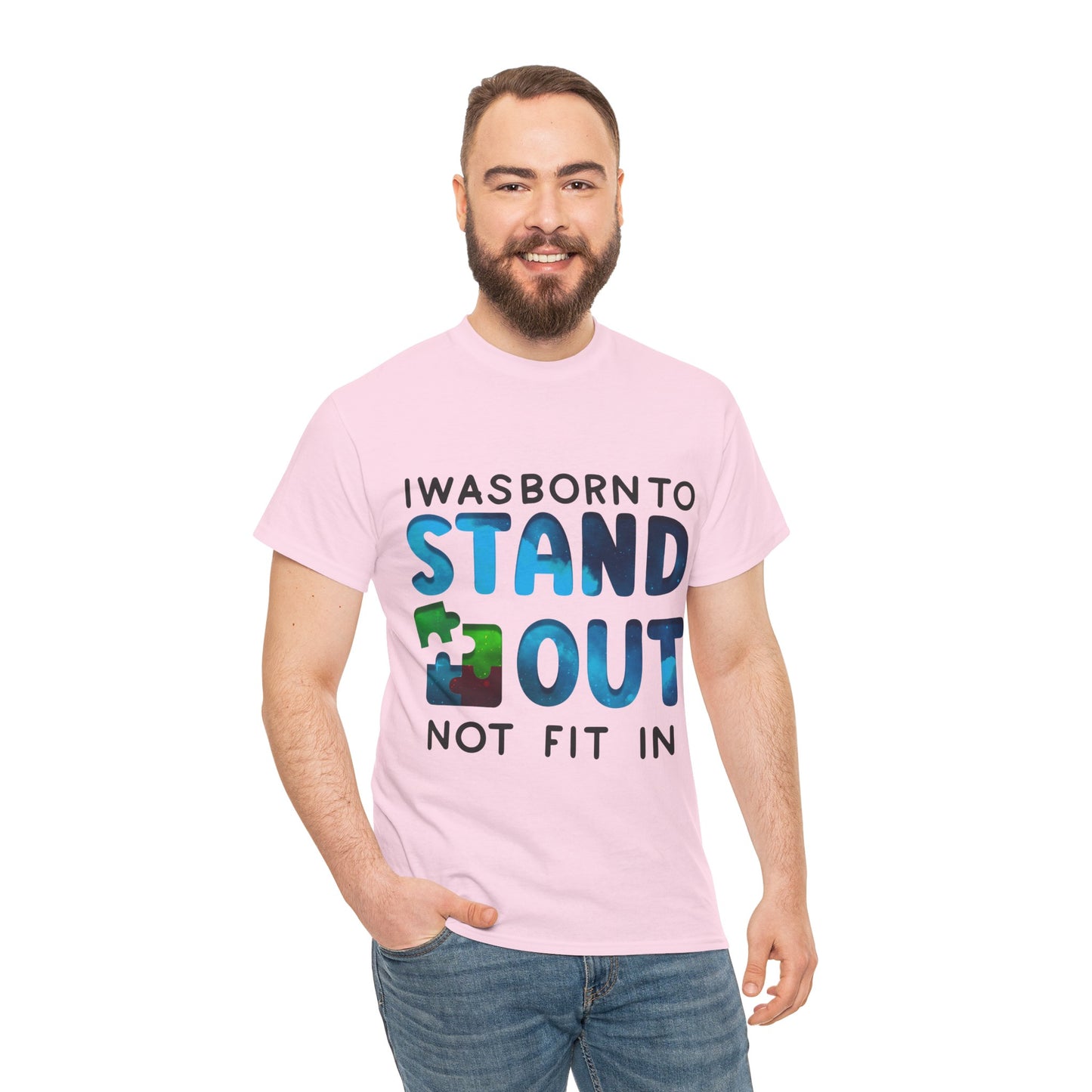 Autism I was Born To Stand Out T-shirt Unisex Heavy Cotton