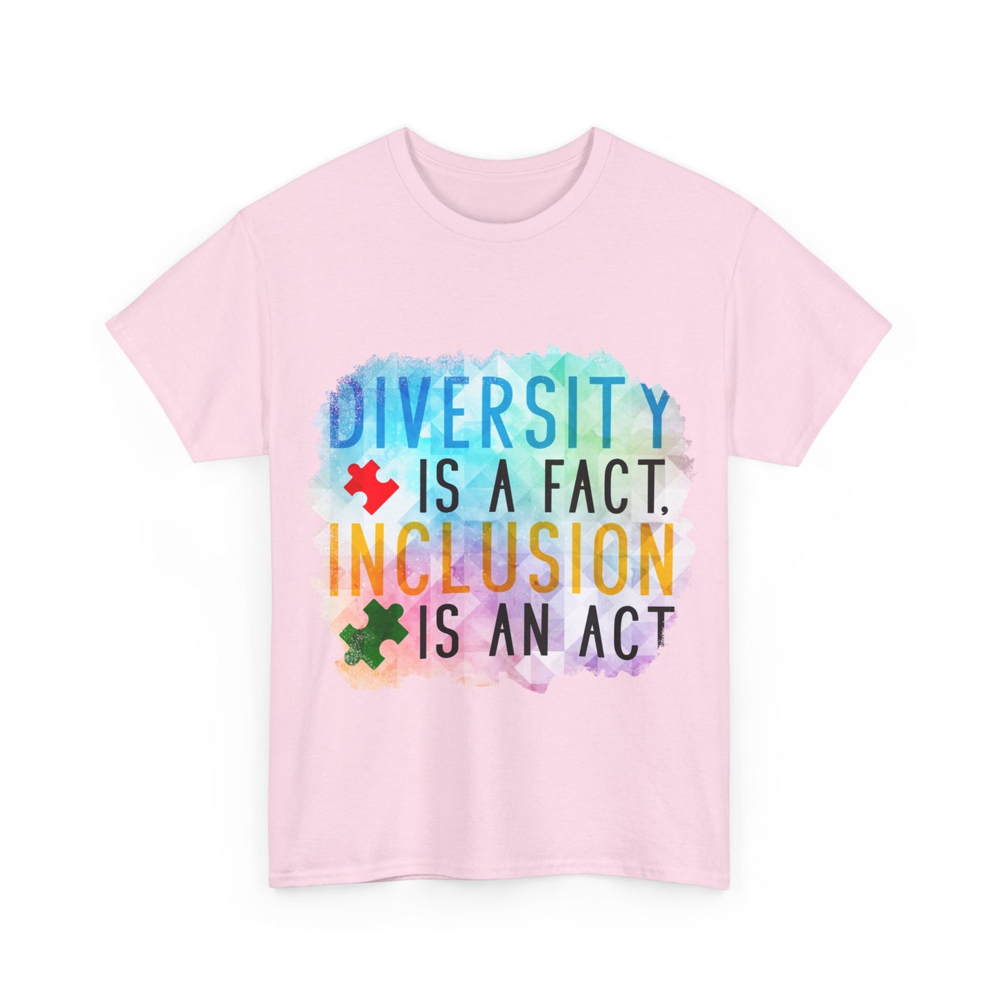 Autism Diversity is a Fact, Inclusion is an Act T-shirt Unisex Heavy Cotton