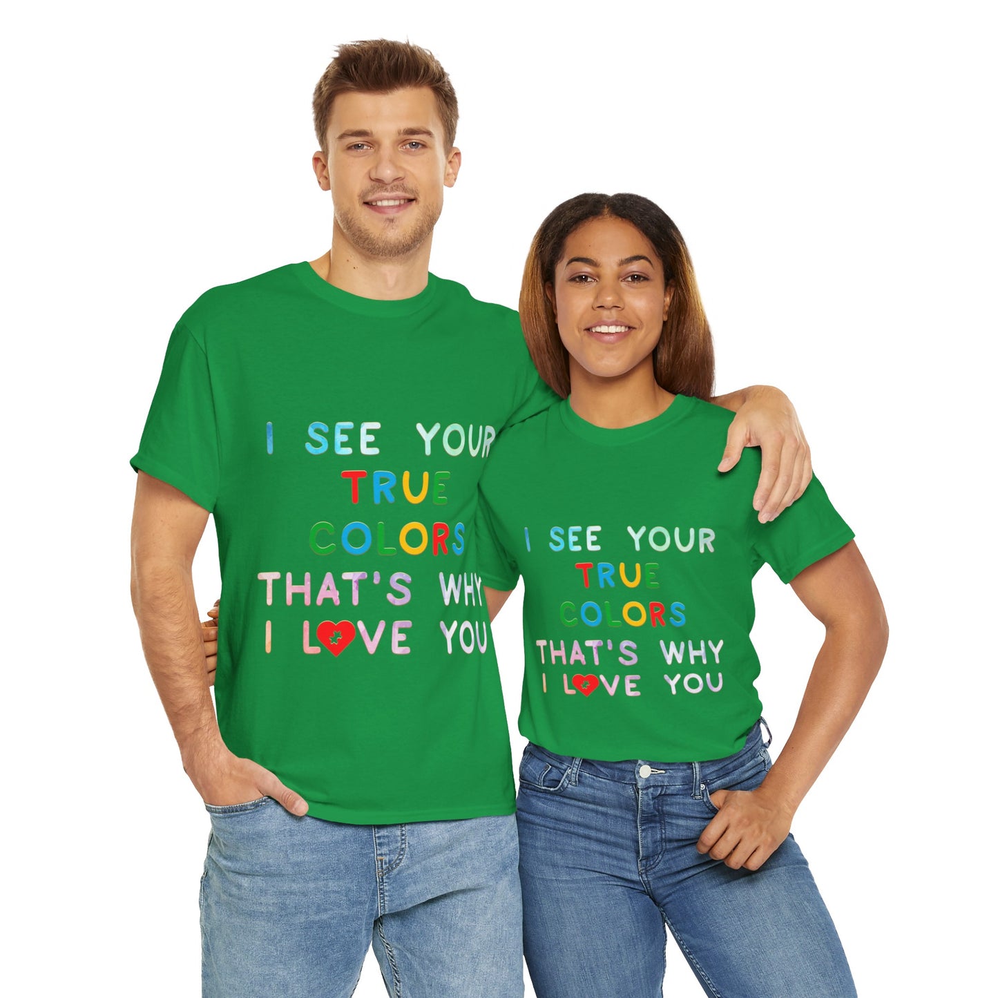 Autism I See Your True Colors That's Why I Love you T-shirt Unisex Heavy Cotton