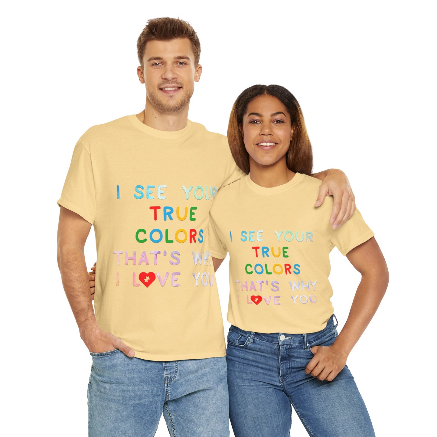 Autism I See Your True Colors That's Why I Love you T-shirt Unisex Heavy Cotton