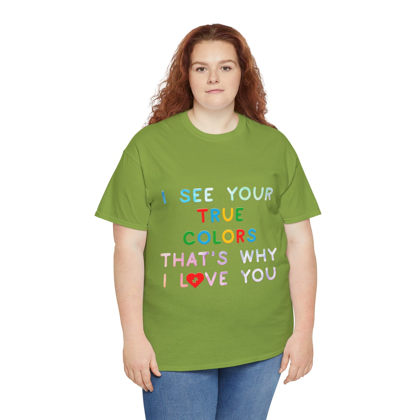 Autism I See Your True Colors That's Why I Love you T-shirt Unisex Heavy Cotton