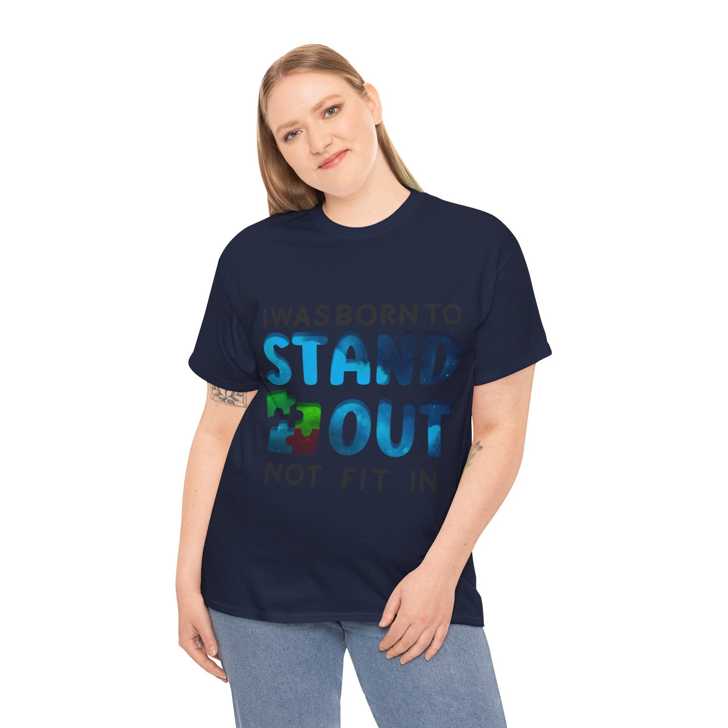 Autism I was Born To Stand Out T-shirt Unisex Heavy Cotton