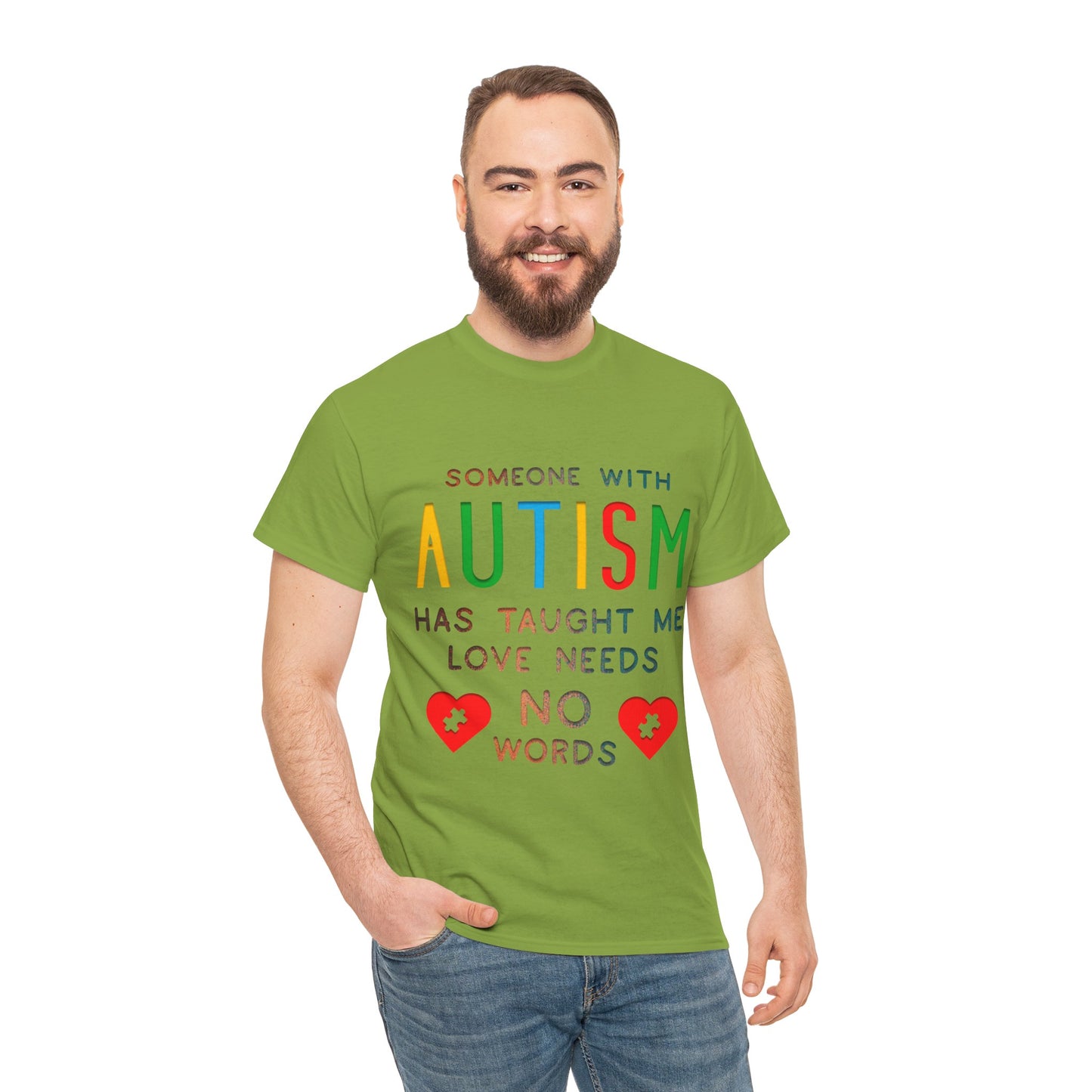 Autism Someone with Autism has Taught Me Love Needs No Words T-shirt Unisex Heavy Cotton