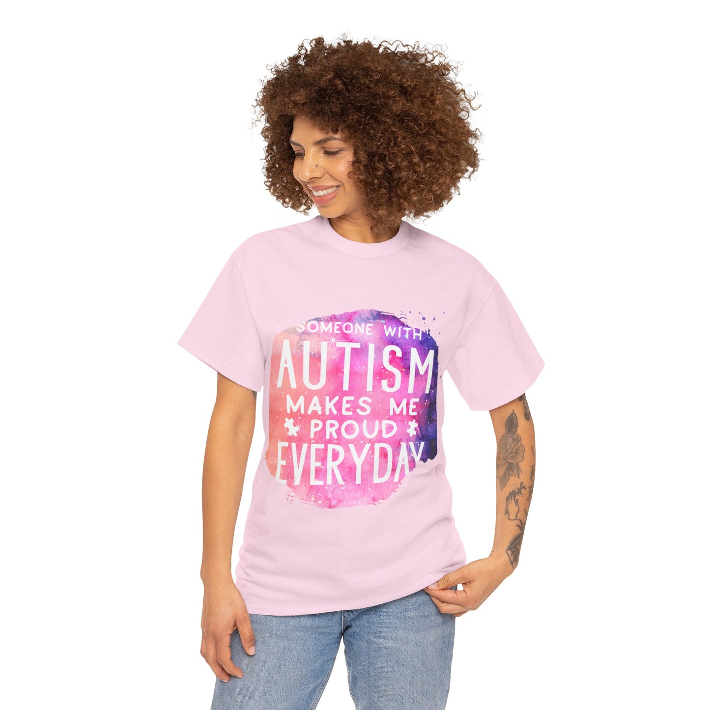 Autism Someone with Autism Makes Me Proud Everyday T-shirt Unisex Heavy Cotton
