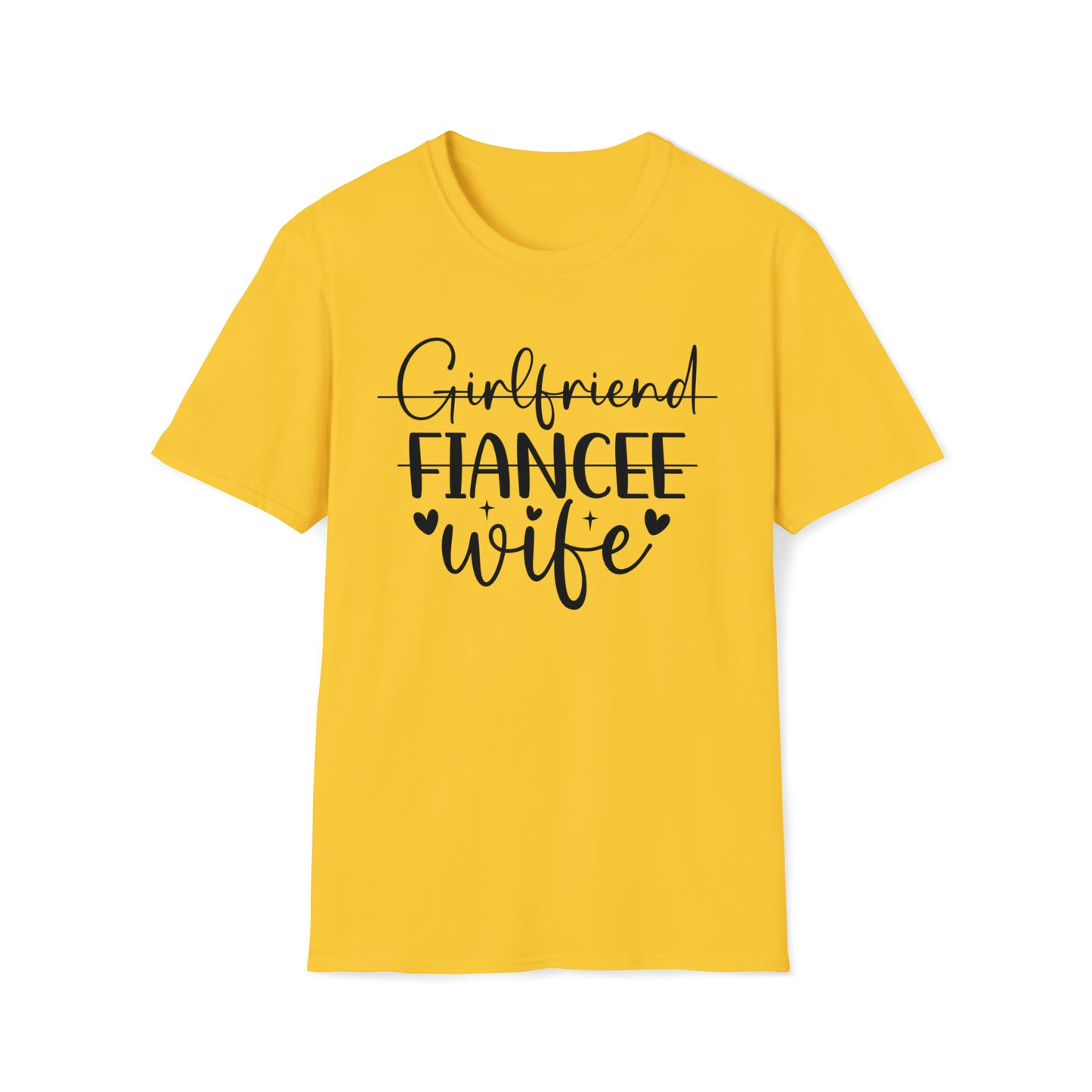 Girlfriend -> Fiancée -> Wife T-Shirt