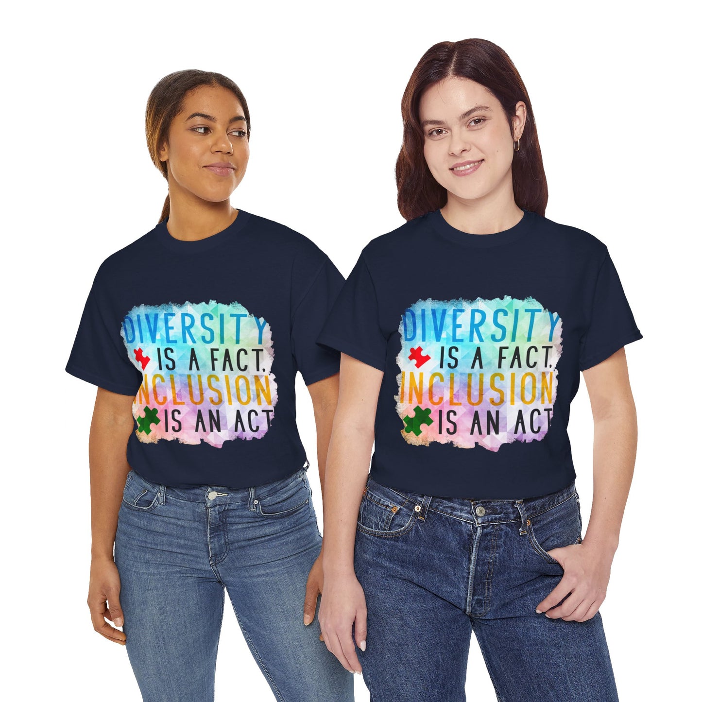 Autism Diversity is a Fact, Inclusion is an Act T-shirt Unisex Heavy Cotton