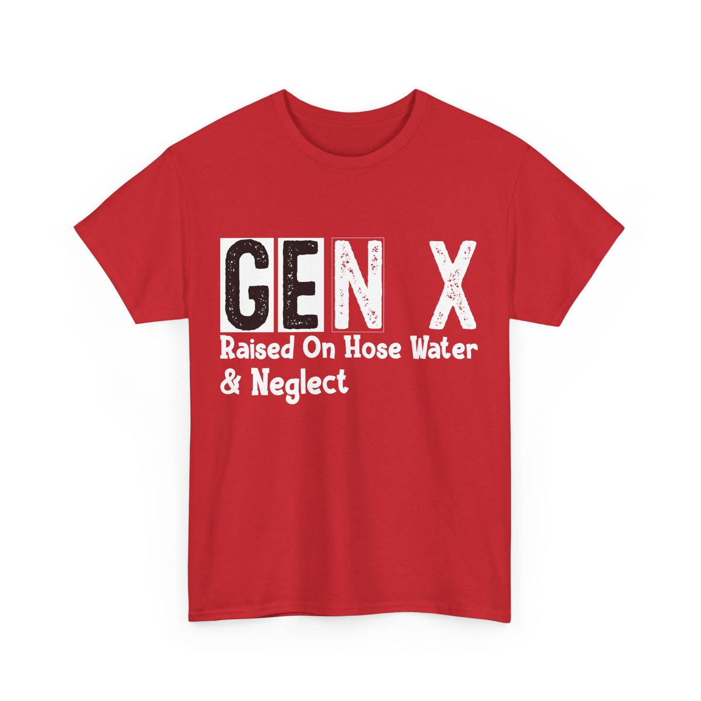 GEN X Raised On Hose Water & Neglect Tshirt Unisex Heavy Cotton