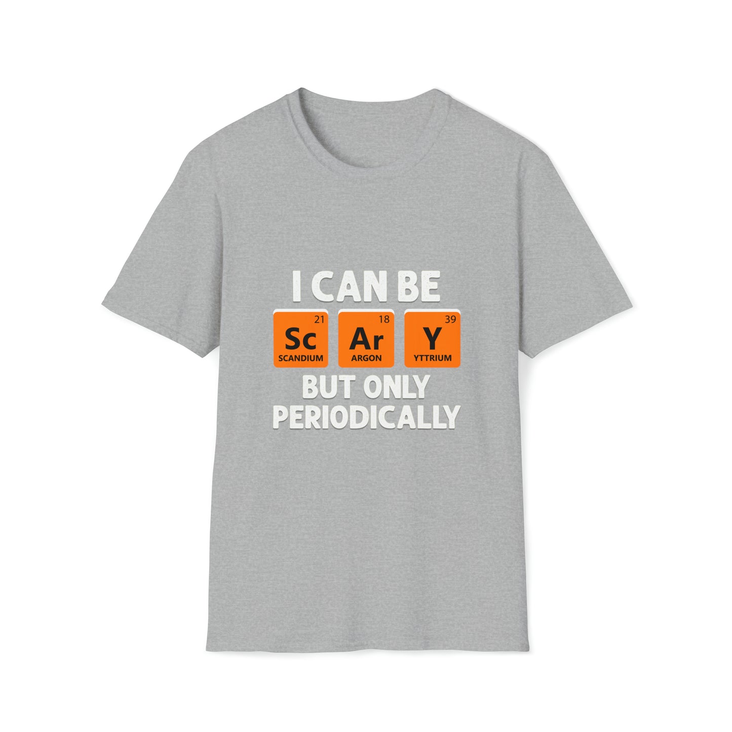 Halloween I Can Be Scary But Only Periodically Halloween Teacher Meme T-Shirt Unisex Softstyle T-Shirt