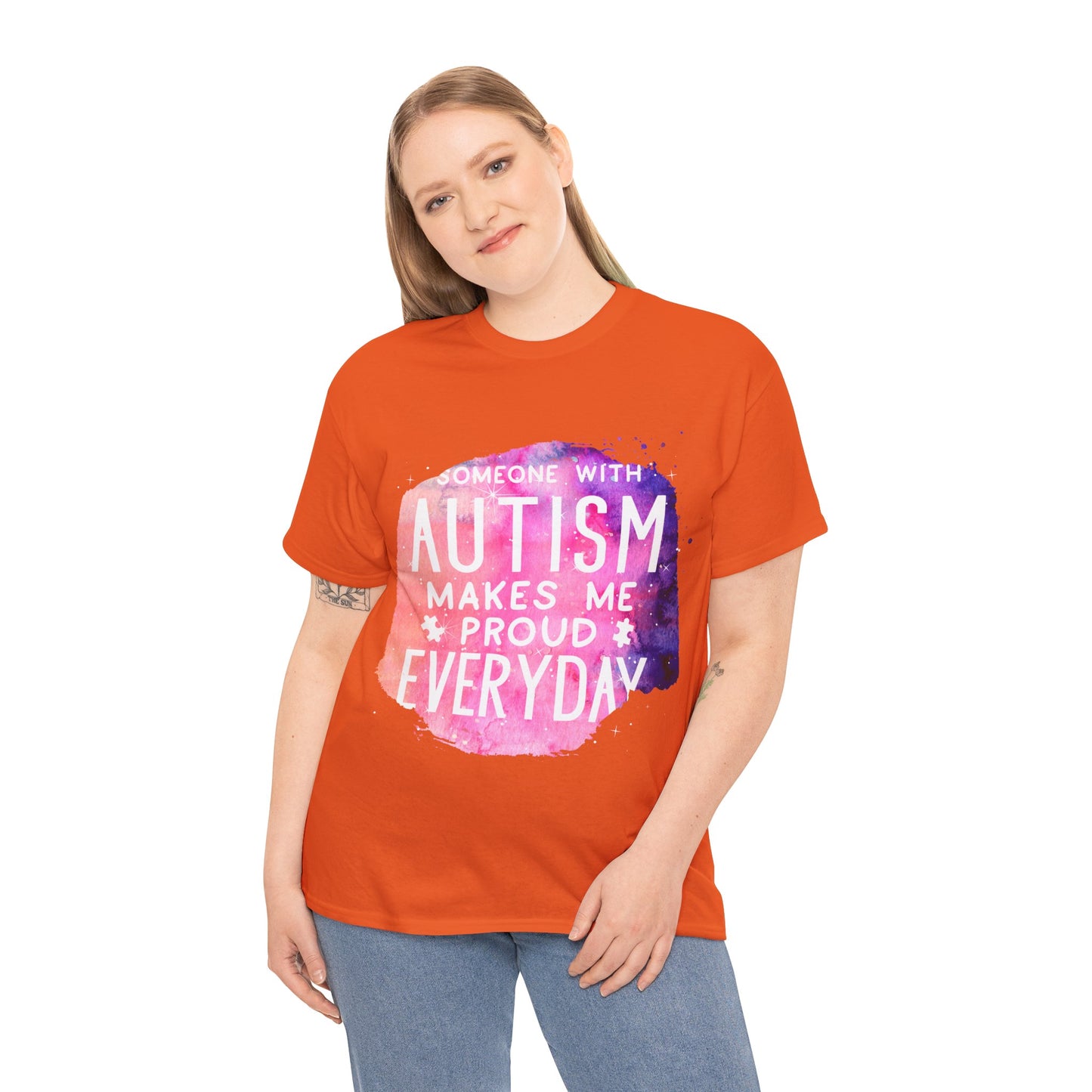 Autism Someone with Autism Makes Me Proud Everyday T-shirt Unisex Heavy Cotton