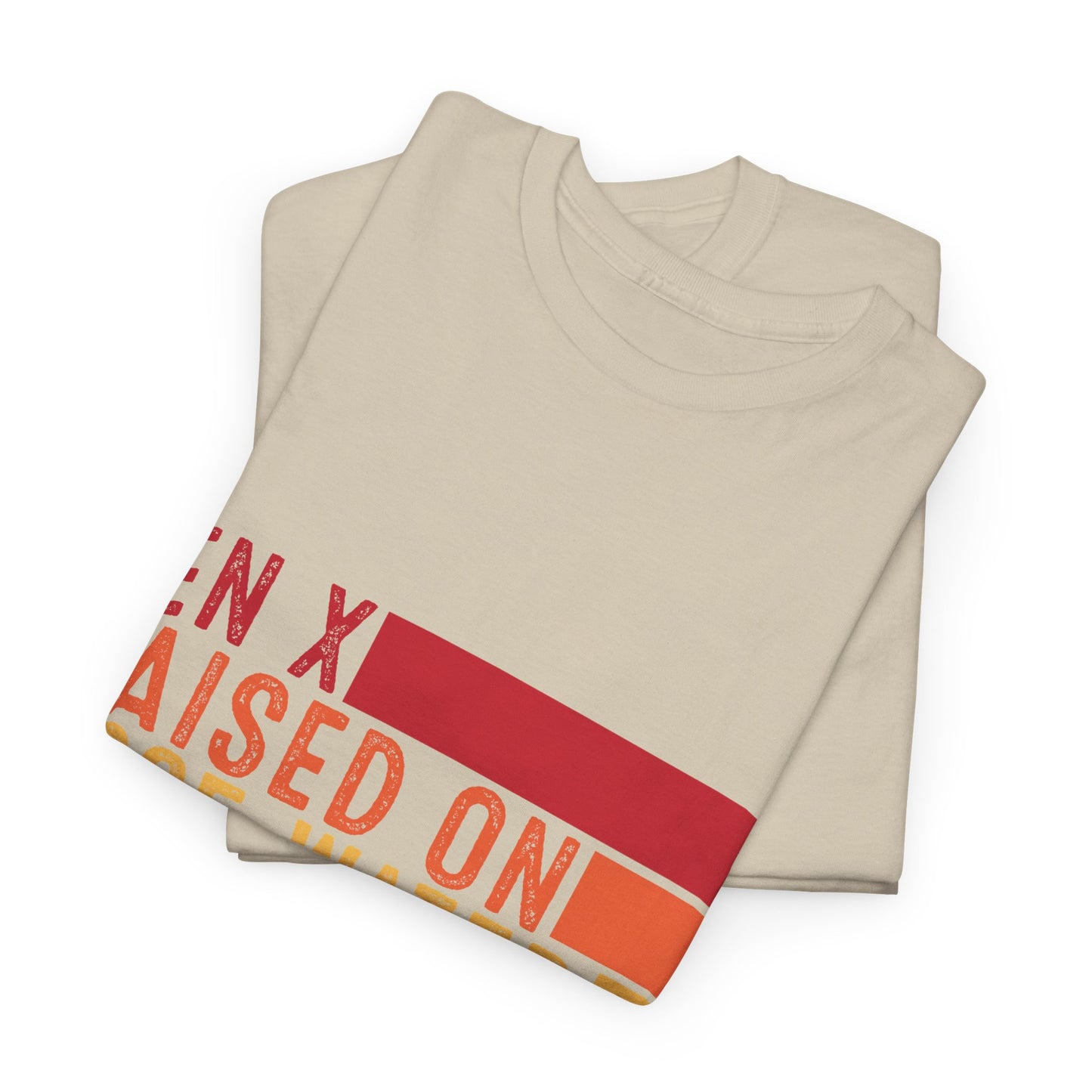 GEN X Raised On Hose Water & Neglect Tshirt Unisex Heavy Cotton