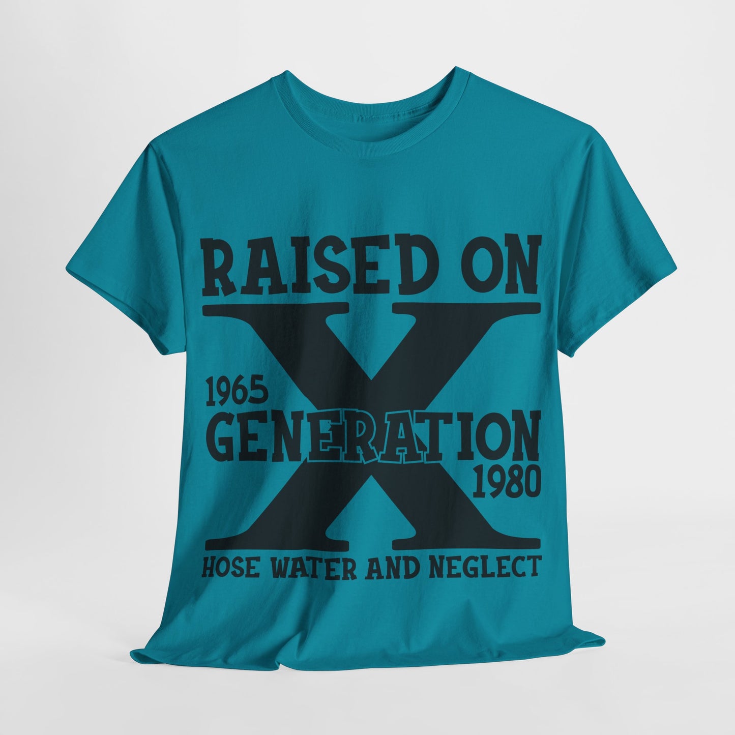 GEN X Raised On Hose Water & Neglect Tshirt Unisex Heavy Cotton