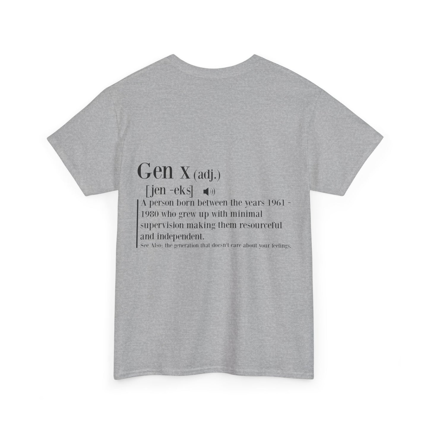GEN X Definition Unisex Heavy Cotton T-Shirt Front & Back