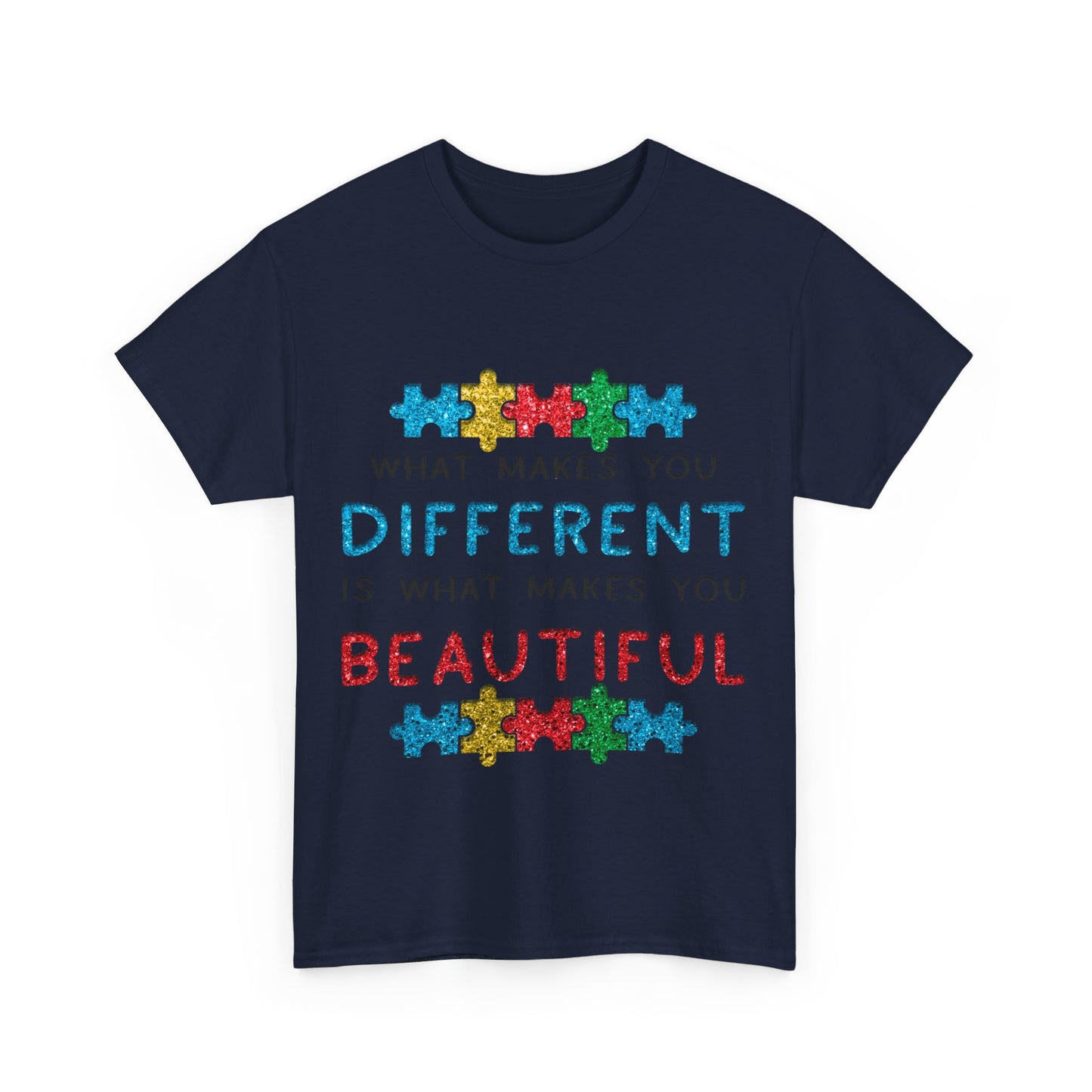 Autism WHAT MAKES YOU DIFFERENT IS WHAT MAKES YOU BEAUTIFUL T-shirt Unisex Heavy Cotton