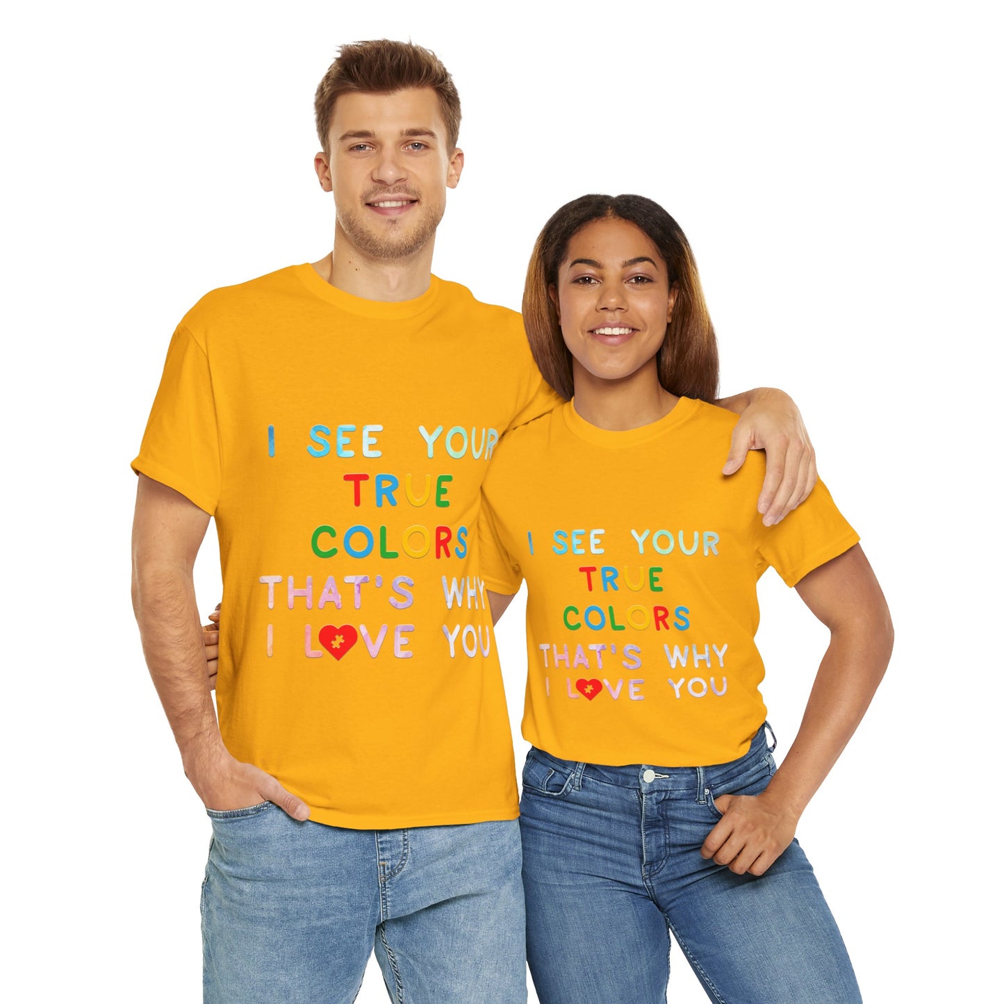 Autism I See Your True Colors That's Why I Love you T-shirt Unisex Heavy Cotton
