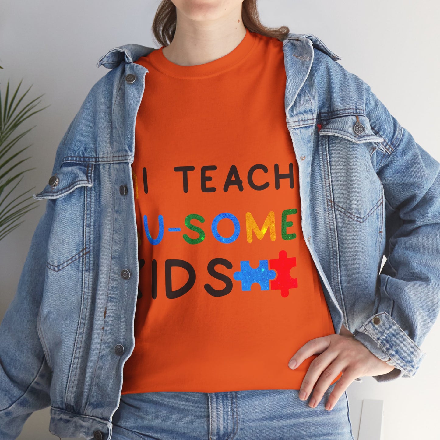 Autism I TEACH AU-SOME KIDS T-shirt Unisex Heavy Cotton