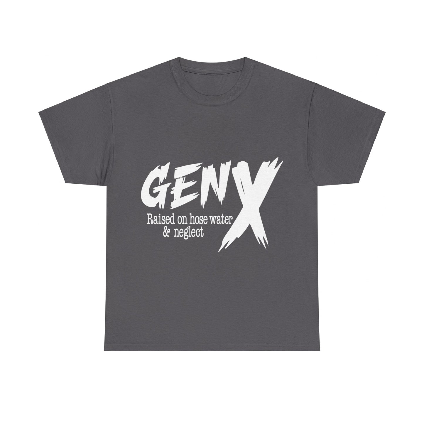 GEN X Raised On Hose Water & Neglect Tshirt Unisex Heavy Cotton
