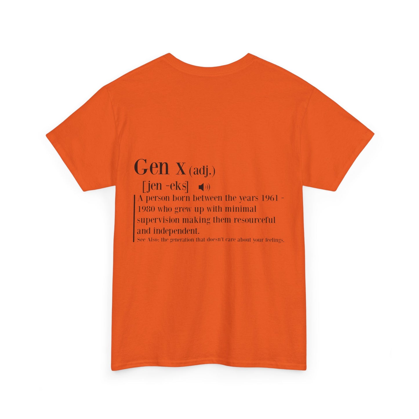 GEN X Definition Unisex Heavy Cotton T-Shirt Front & Back