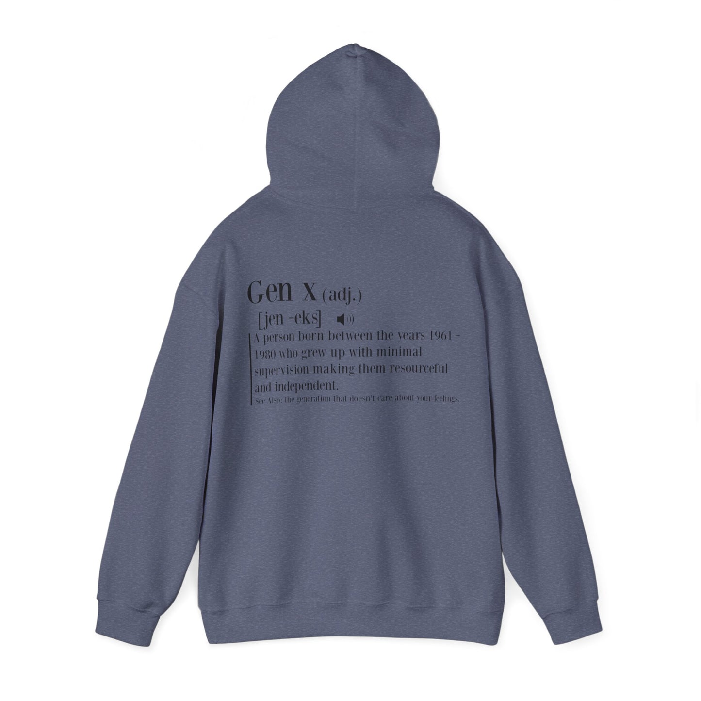 Gen X Raised on Hose Water & Neglect Front & Back Unisex Heavy Blend™ Hooded Sweatshirt