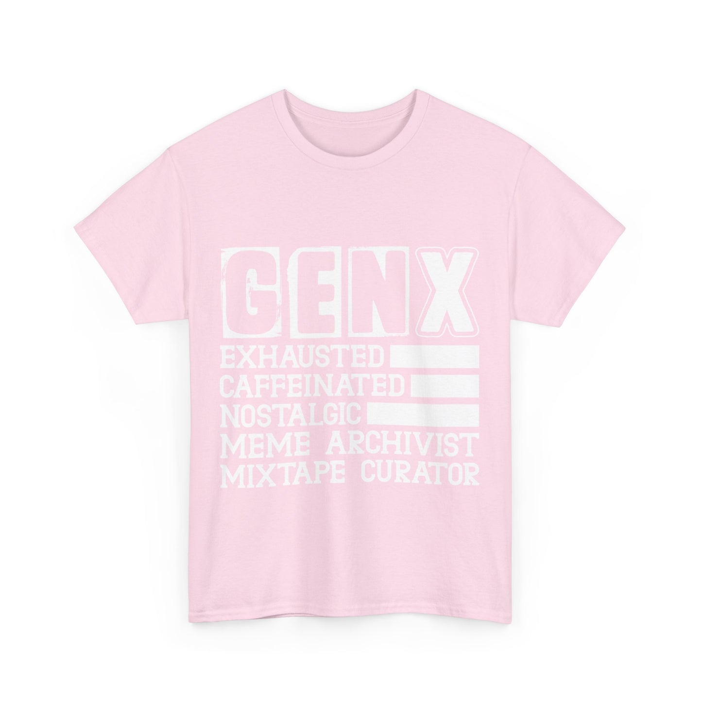 Funny Gen X Exhausted, Caffeinated, Nostalgic, Meme Archivist, Mixtape Curator  T-shirt Unisex Heavy Cotton
