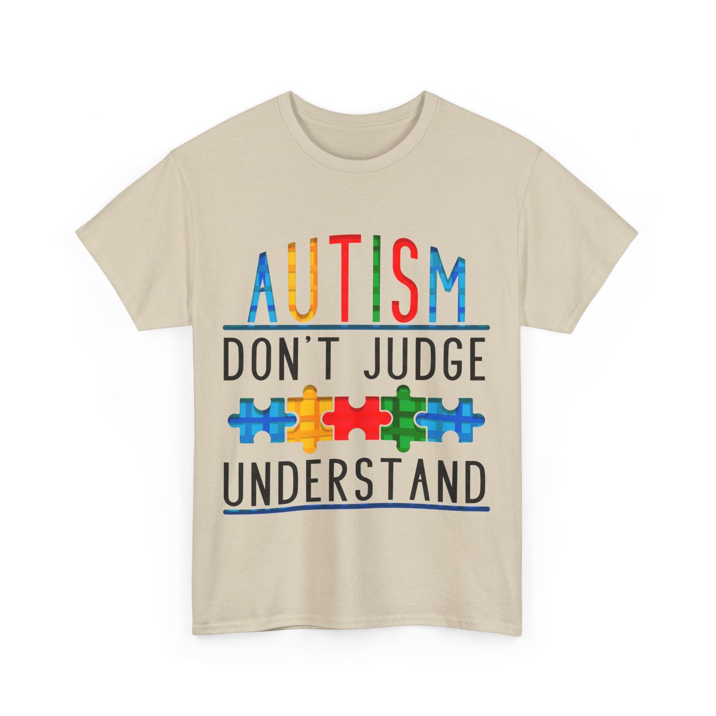 Autism Don't Judge Understand T-shirt Unisex Heavy Cotton