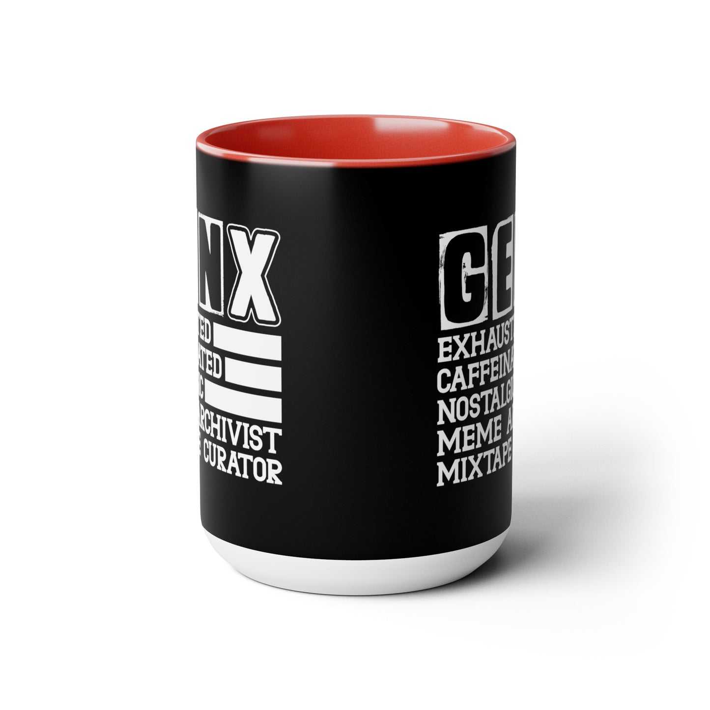 Funny Coffee Mug Gen X Exhausted, Caffeinated, Nostalgic, Meme Archivist, Mixtape Curator 15oz Coffee Mug