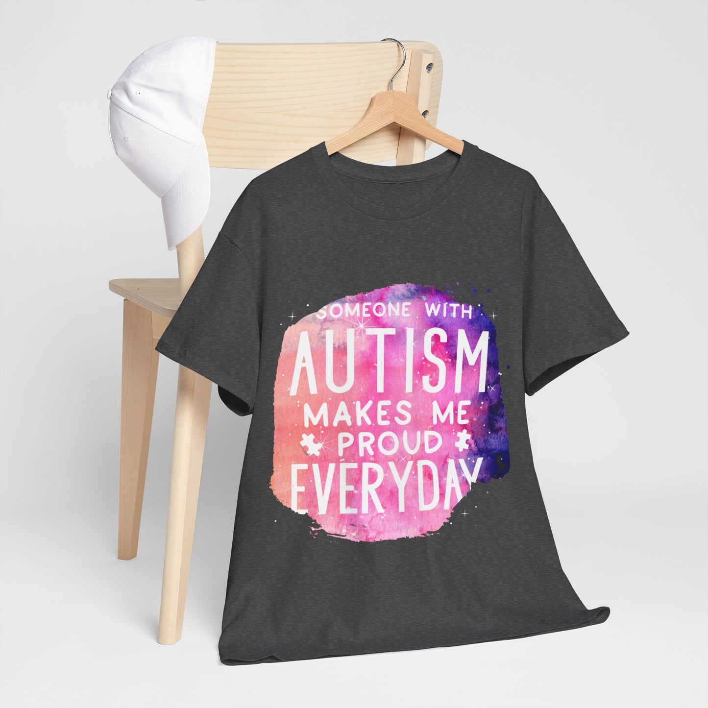 Autism Someone with Autism Makes Me Proud Everyday T-shirt Unisex Heavy Cotton