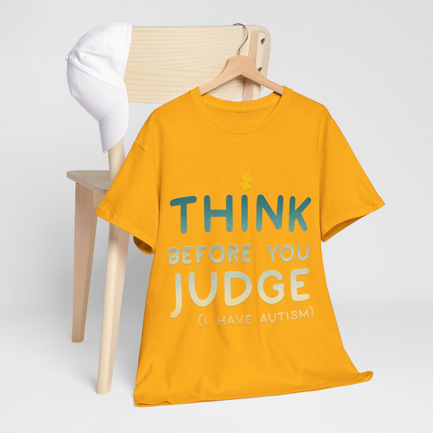 Think Before You Judge I have Autism T-shirt Unisex Heavy Cotton