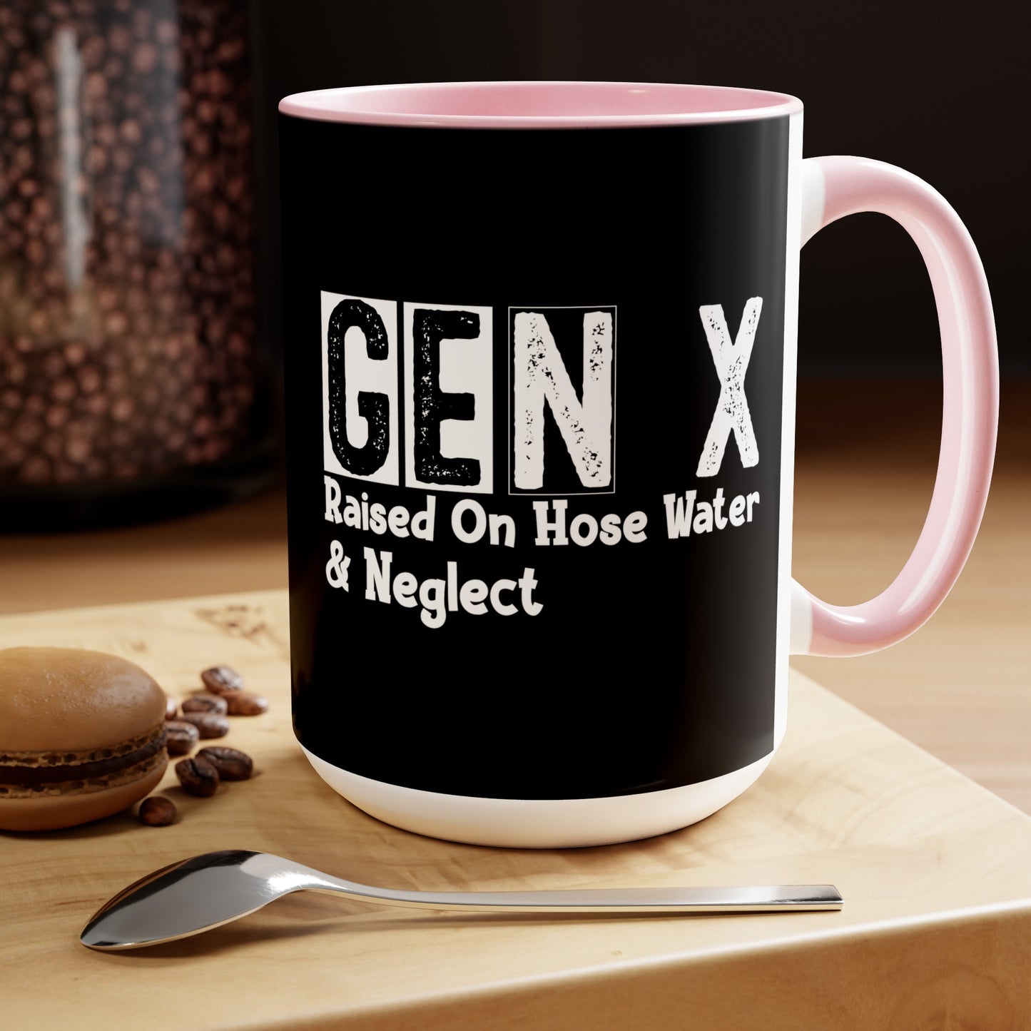 GEN X Raised On Hose Water & Neglect 15oz Coffee Mug