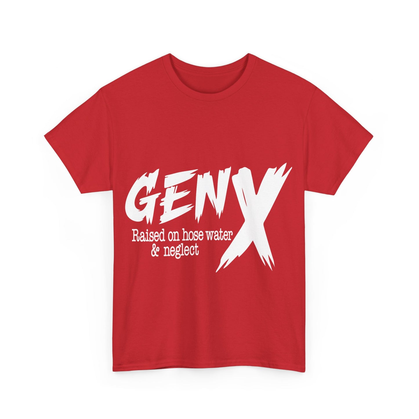GEN X Raised On Hose Water & Neglect Tshirt Unisex Heavy Cotton