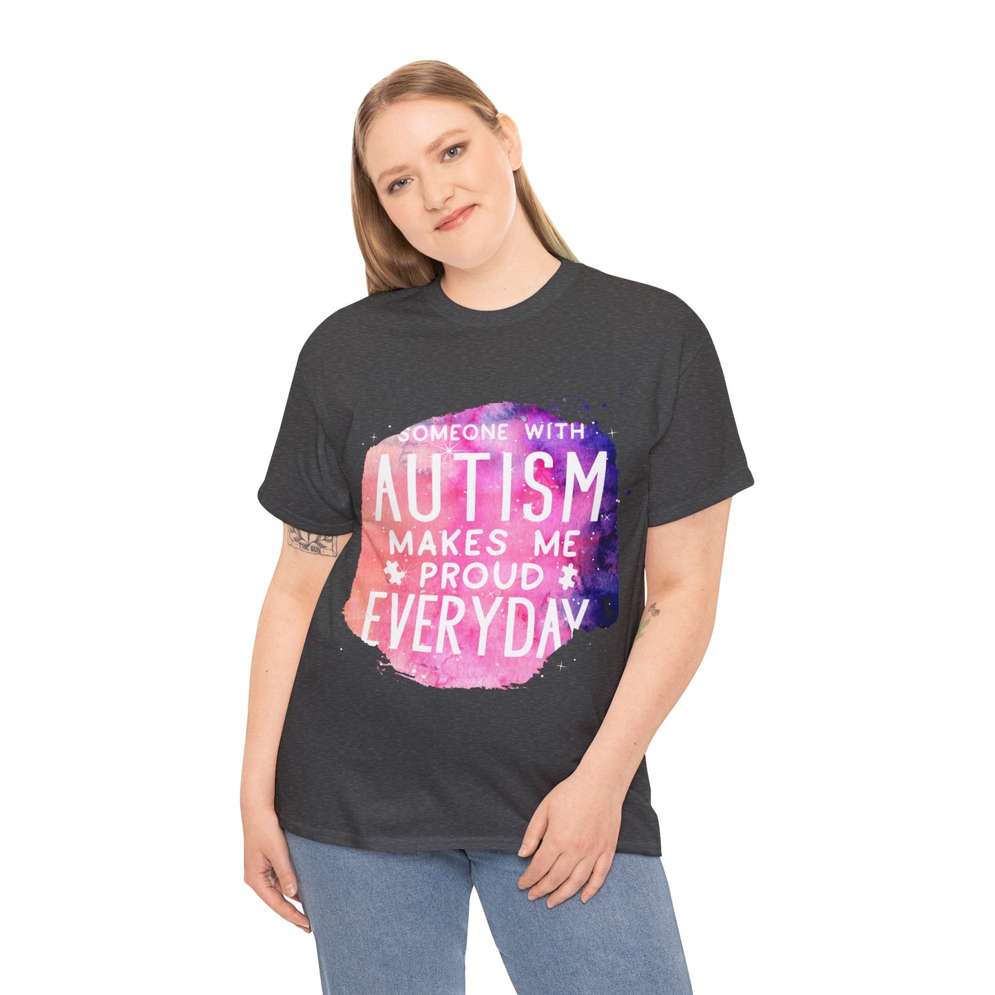 Autism Someone with Autism Makes Me Proud Everyday T-shirt Unisex Heavy Cotton