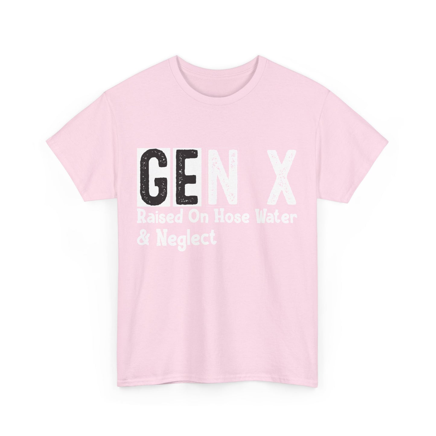 GEN X Raised On Hose Water & Neglect Tshirt Unisex Heavy Cotton