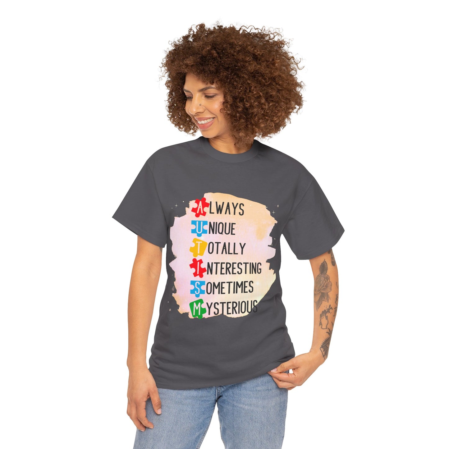 Autism Always Unique Totally Interesting Sometimes Mysterious T-shirt Unisex Heavy Cotton