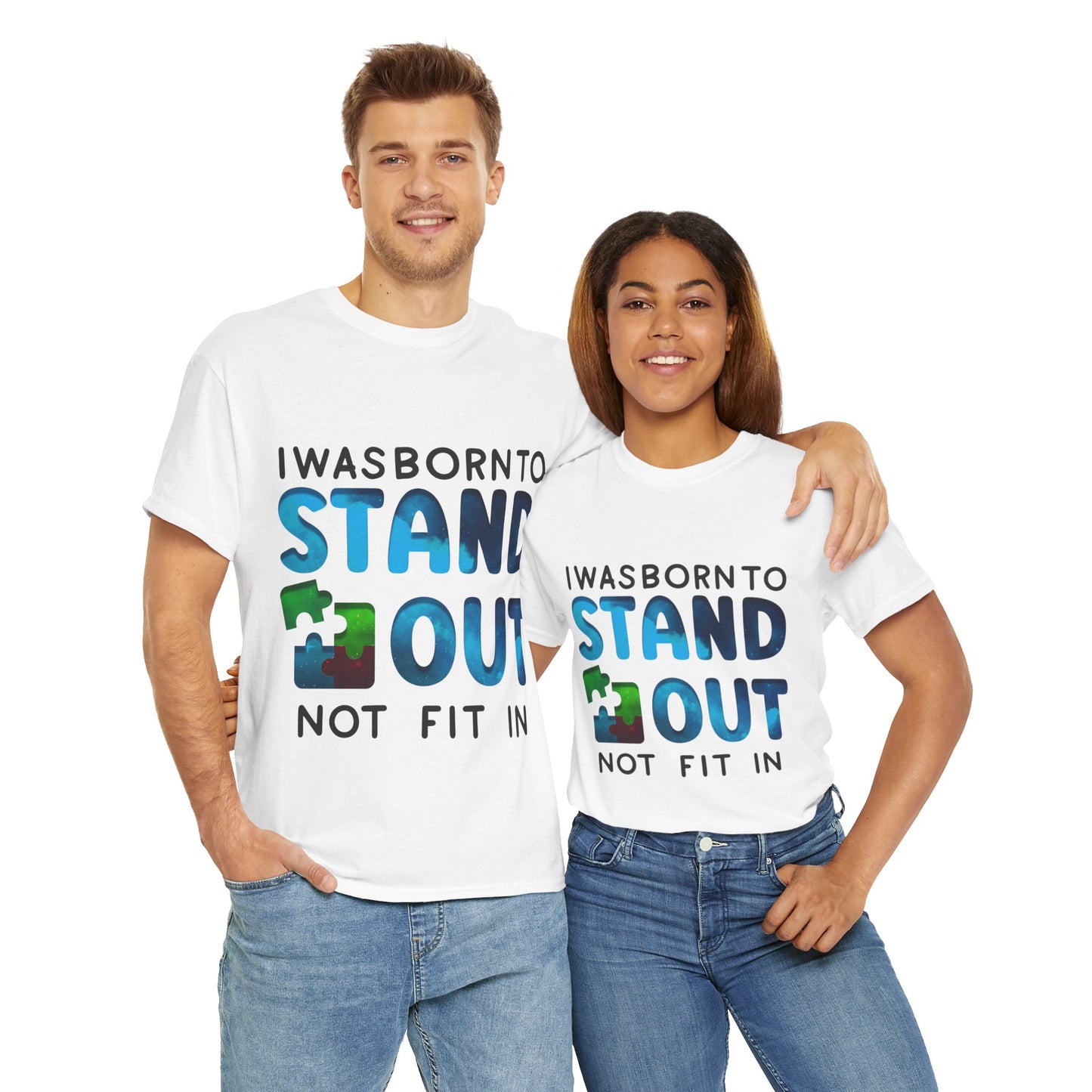 Autism I was Born To Stand Out T-shirt Unisex Heavy Cotton