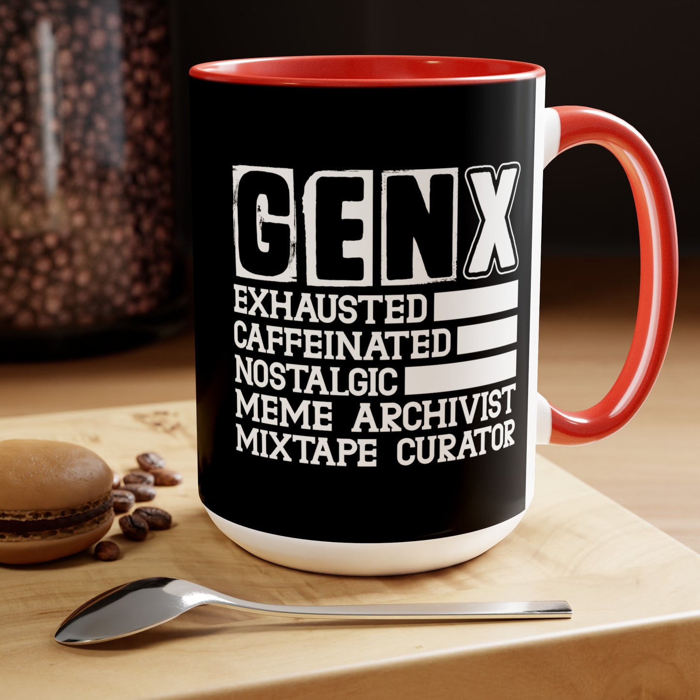 Funny Coffee Mug Gen X Exhausted, Caffeinated, Nostalgic, Meme Archivist, Mixtape Curator 15oz Coffee Mug