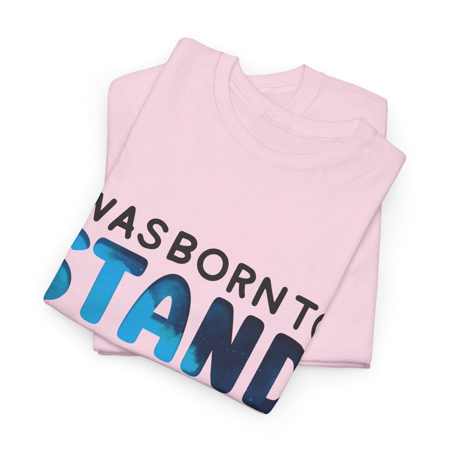 Autism I was Born To Stand Out T-shirt Unisex Heavy Cotton