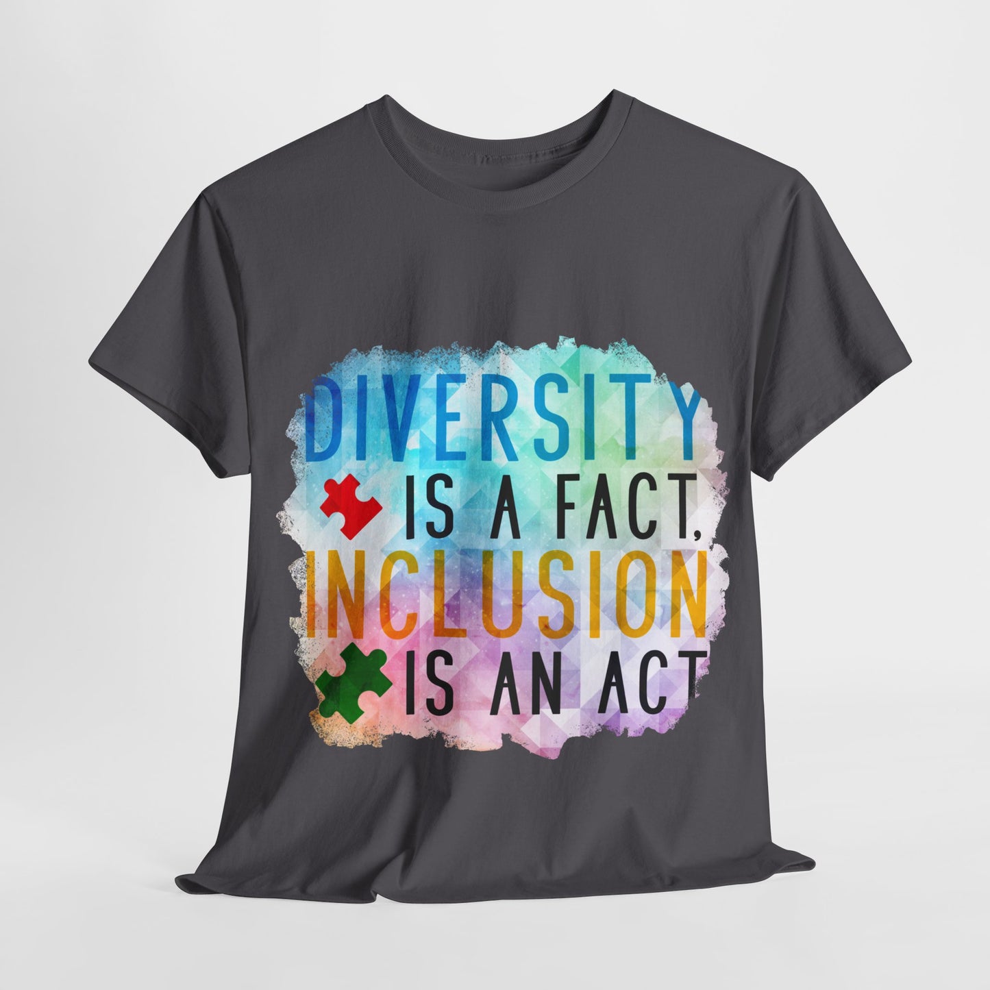 Autism Diversity is a Fact, Inclusion is an Act T-shirt Unisex Heavy Cotton