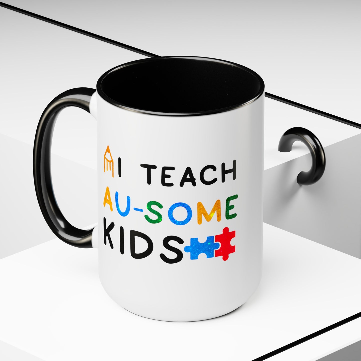 Autism I TEACH AU-SOME KIDS T-shirt 15oz Coffee Mug