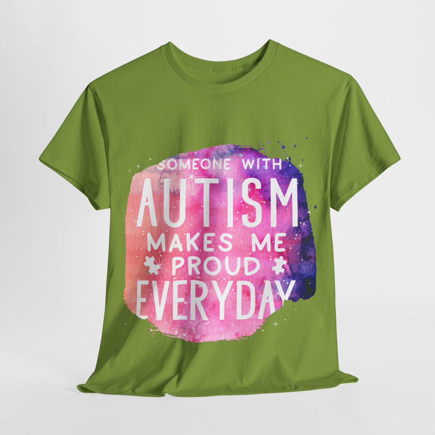 Autism Someone with Autism Makes Me Proud Everyday T-shirt Unisex Heavy Cotton