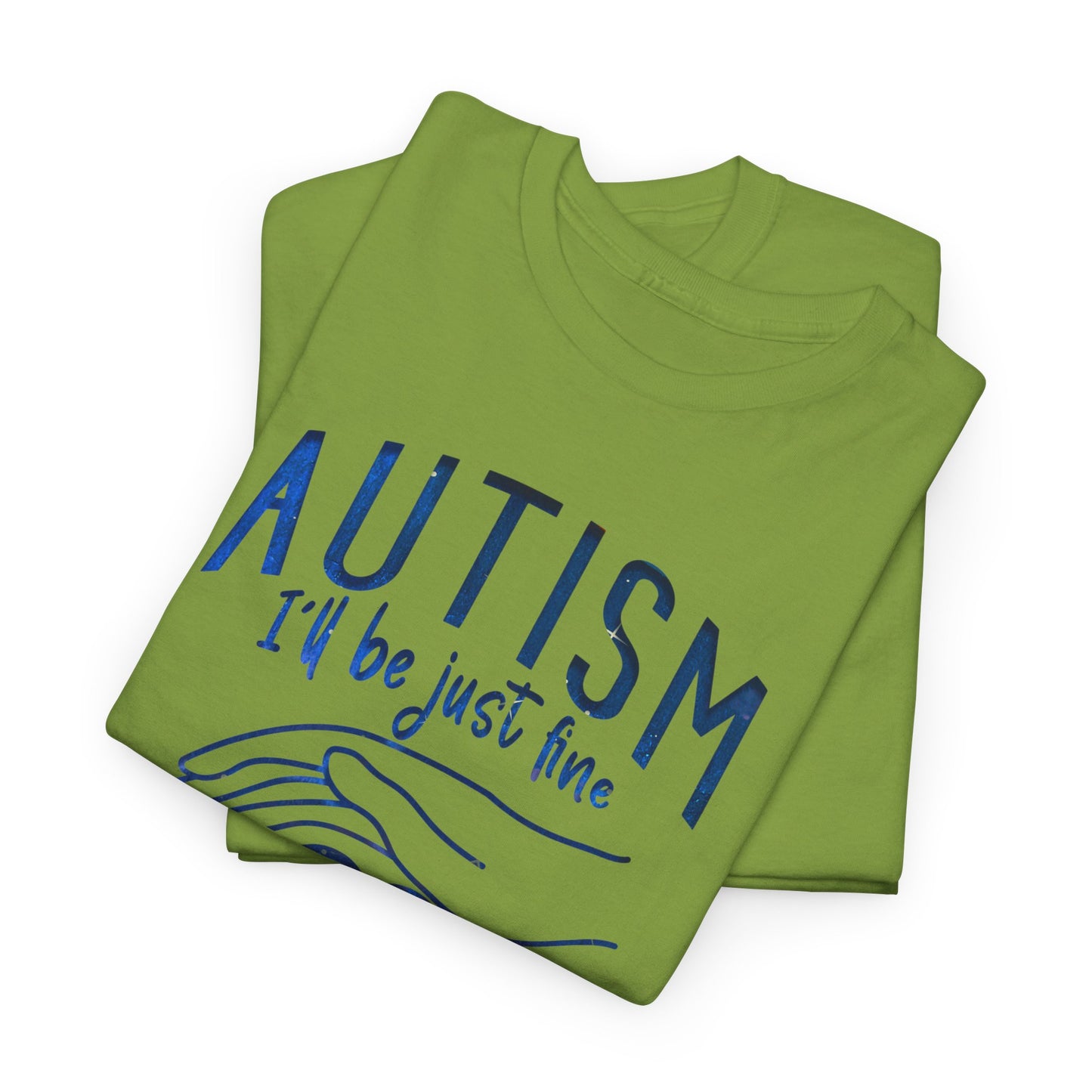 Autism I'll Be Just Fine with a Mom Like Mine T-shirt Unisex Heavy Cotton