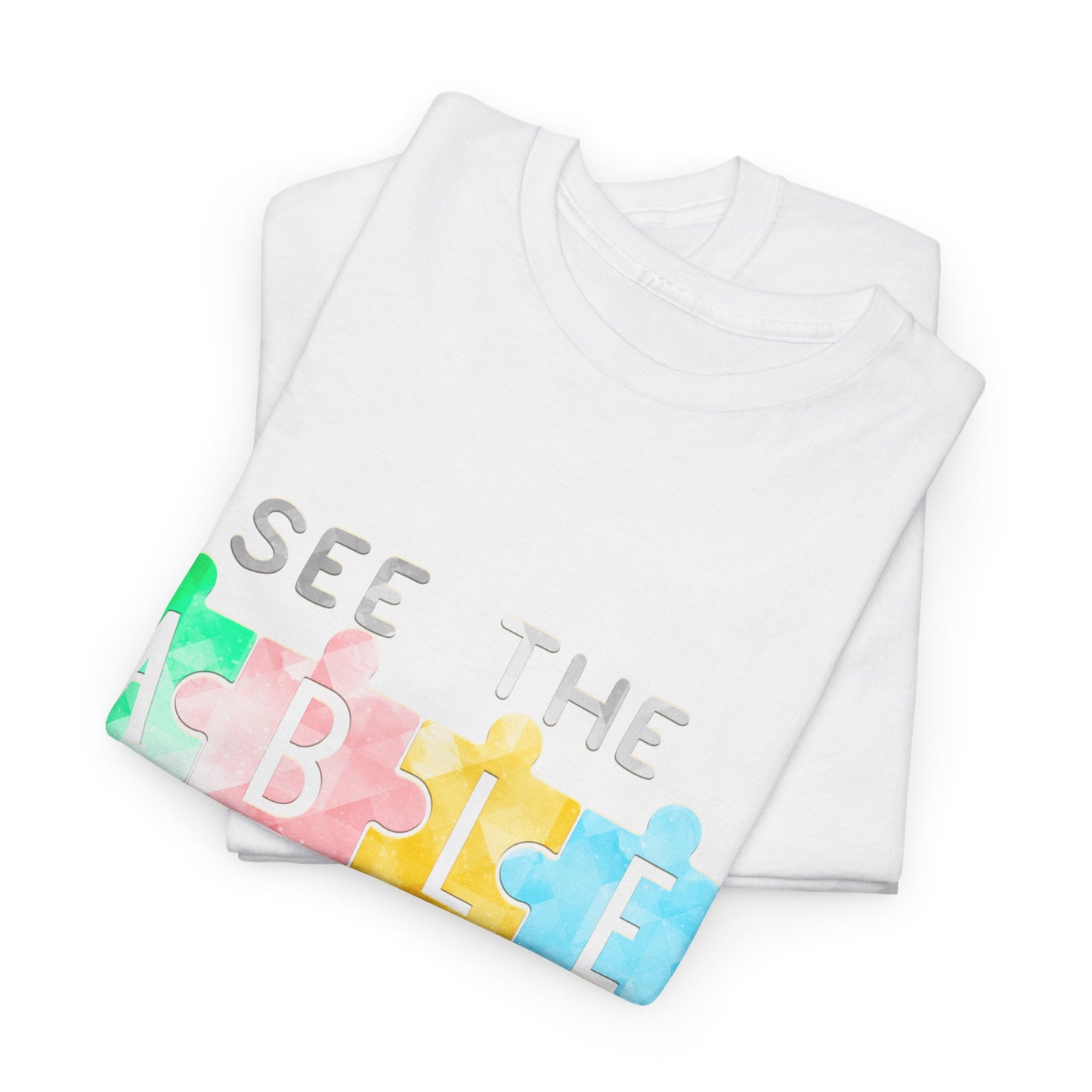 Autism SEE THE ABLE NOT THE LABEL T-shirt Unisex Heavy Cotton