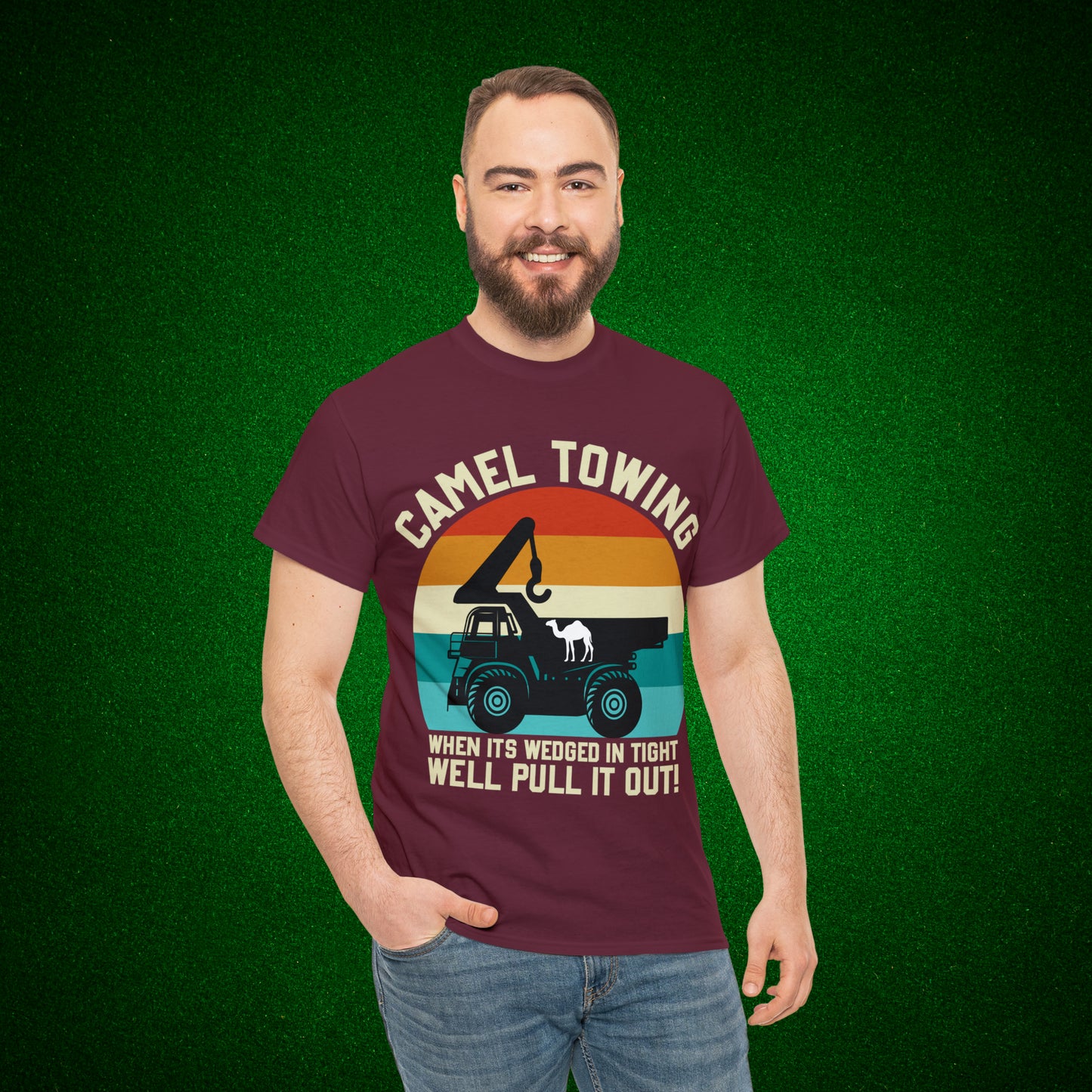 Camel Towing When its wedged in tight we'll pull it out T-Shirt