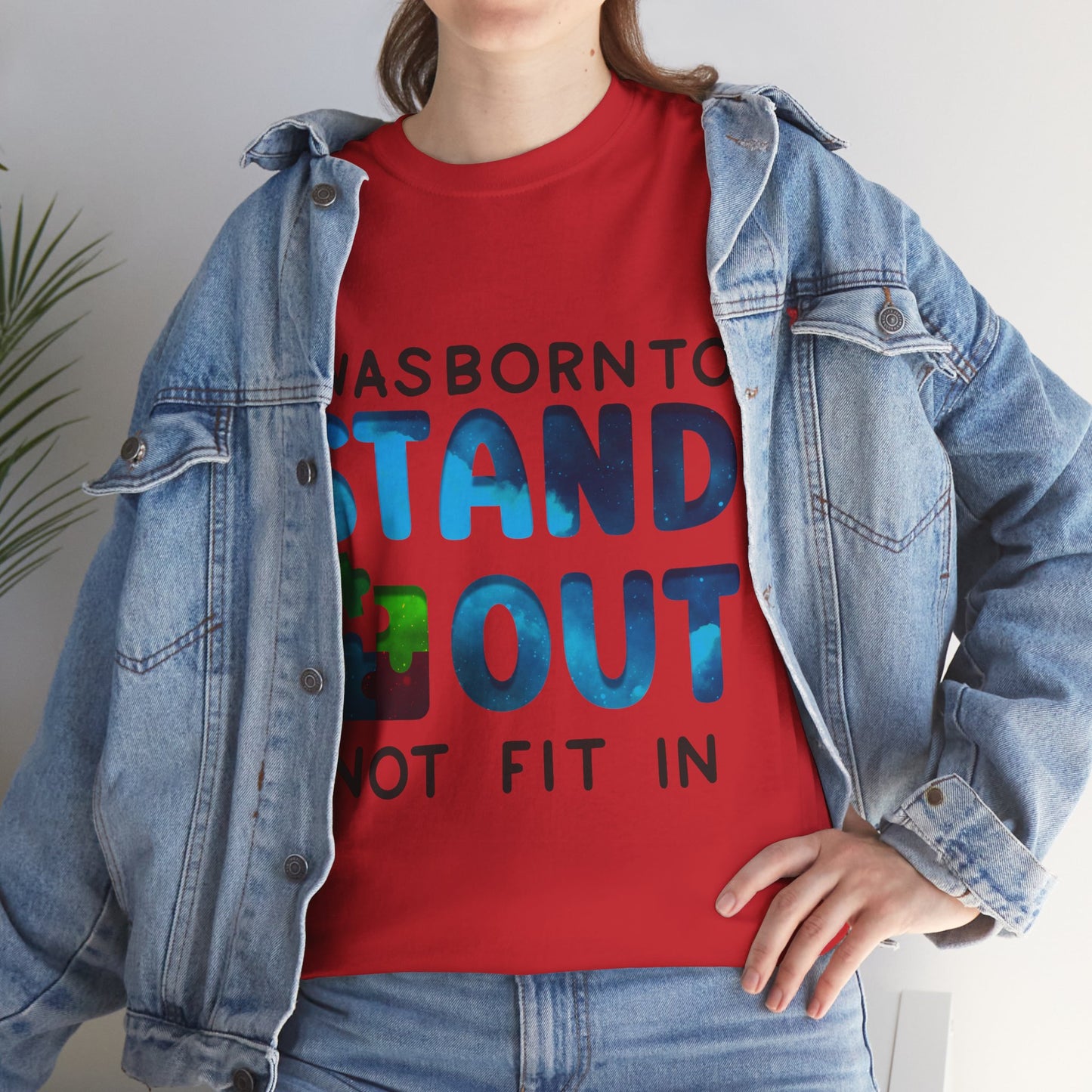 Autism I was Born To Stand Out T-shirt Unisex Heavy Cotton