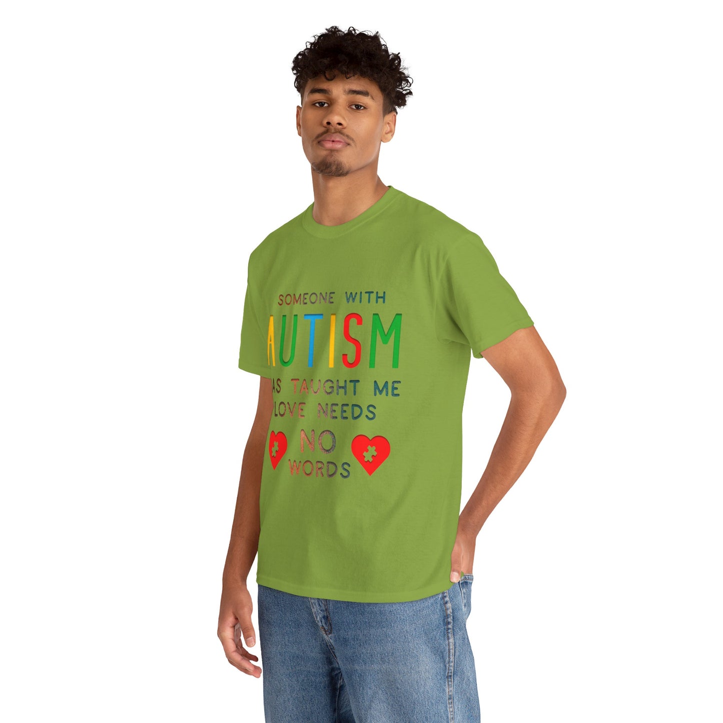 Autism Someone with Autism has Taught Me Love Needs No Words T-shirt Unisex Heavy Cotton
