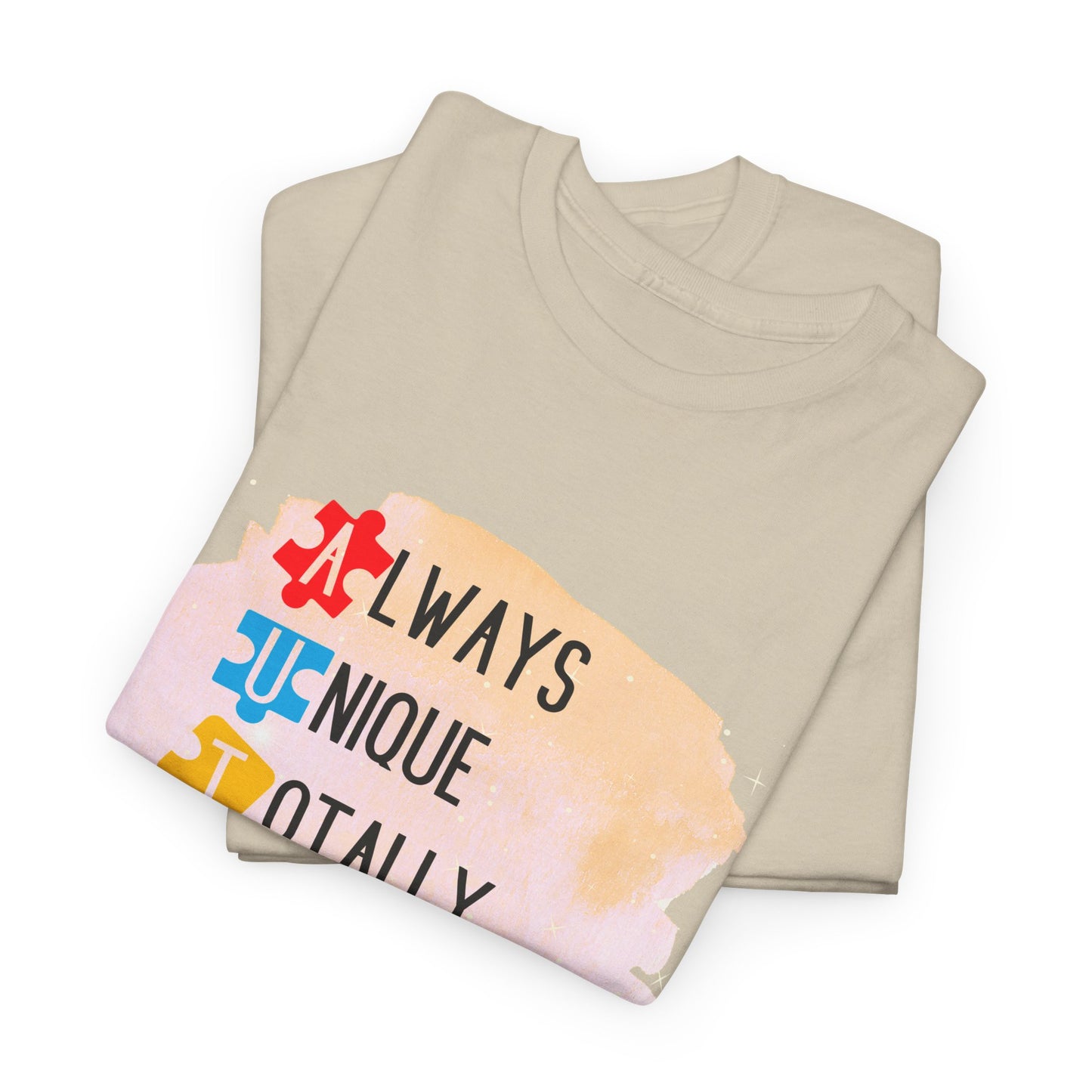 Autism Always Unique Totally Interesting Sometimes Mysterious T-shirt Unisex Heavy Cotton